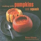 Brian Glover, Brian/ Cassidy Glover, Peter Cassidy - Cooking With Pumpkins and Squash