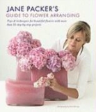 Paul Massey, Jane Packer, Jane/ Massey Packer, Paul Massey - Jane Packer's Guide to Flower Arranging