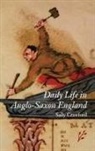 Sally Crawford - Daily Life in Anglo-Saxon England