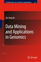 Sio-Iong Ao - Data Mining and Applications in Genomics