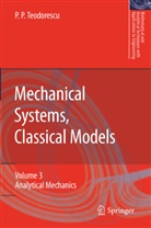 Petre P Teodorescu, Petre P. Teodorescu - Mechanical Systems, Classical Models