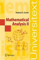 V A Zorich, V. A. Zorich, Vladimir A. Zorich - Mathematical Analysis II. Vol.2
