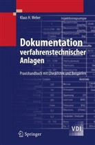 Schüssler, Webe, Klaus H Weber, Klaus H. Weber - Dokumentation verfahrenstechnischer Anlagen