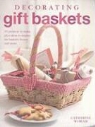 Catherine Woram - Decorating Gift Baskets