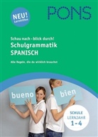 Yolanda Mateos Ortega - PONS Schau nach - blick durch! Schulgrammatik Spanisch