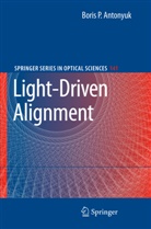 Boris P Antonyuk, Boris P. Antonyuk - Light-Driven Alignment