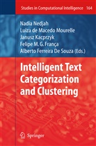 Alberto Ferreira de Souza, Ferreira de Souza, Ferreira de Souza, Felipe M. G. França, Janusz Kacprzyk, Felip M G França... - Intelligent Text Categorization and Clustering
