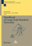 Bela Bollobas, Béla Bollobás, Rober Kozma, Robert Kozma, Dezso Miklos, Dezsö Miklós - Handbook of Large-Scale Random Networks