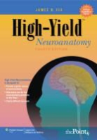 Jennifer K. Brueckner, James Fix, James D. Fix, James D. Brueckner Fix - High-Yield Neuroanatomy