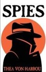 Thea Von Harbou, Thea von Harbou - Spies