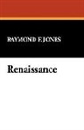 Raymond F. Jones - Renaissance