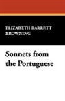 Elizabeth Browning, Elizabeth Barrett Browning - Sonnets From the Portuguese