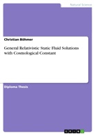 Christian Böhmer - General Relativistic Static Fluid Solutions with Cosmological Constant