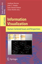 Jean-Daniel Fekete, Jean-Daniel Fekete et al, Andreas Kerren, Chris North, Joh Stasko, John Stasko... - Information Visualization