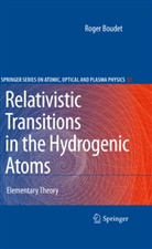 Roger Boudet - Relativistic Transitions in the Hydrogenic Atoms