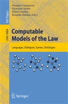 Pompeu Casanovas, Núri Casellas, Núria Casellas, Rosella Rubino, Rossella Rubino, Giovanni Sartor - Computable Models of the Law