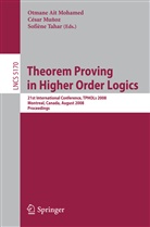 Otmane Ait Mohamed, Césa Munoz, César Munoz, Sofiene Tahar, Sofiène Tahar - Theorem Proving in Higher Order Logics