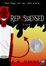 A. M. Jenkins, A.M. Jenkins, Amanda Jenkins - Repossessed