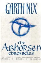 Garth Nix - The Abhorsen Chronicles