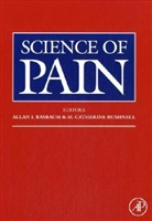 Allan I Basbaum, Allan I. Basbaum, Allan I. Basbaum, M. C. Bushnell - Science of Pain