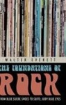 Walter Everett, Walter (Associate Professor of Music and Chair Everett - The Foundations of Rock