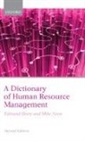 Edmund Heery, Edmund (Professor in Human Resource Management Heery, Edmund/ Noon Heery, Professor Edmund Heery, Mike Noon, Mike (Professor of Human Resource Management Noon... - A Dictionary of Human Resource Management