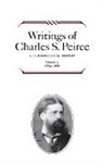 Charles S. Peirce, Christian J. W. Kloesel - Writings of Charles S. Peirce