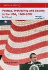 Vivienne Sanders - Politics, Presidency, and Society in the USA 1968-2001