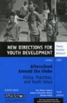 Jen Hilmer (EDT)/ Schneider-Munoz Capece, Jen Hilmer Schneider-Munoz Capece, Yd, Jen Hilmer Capece, Bonnie Politz, Andrew Schneider-Munoz - Afterschool Around the Globe: Policy, Practices, and Youth Voice