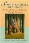 L. Christine Kinsey, L.Christine Kinsey, L.christine Moore Kinsey, KINSEY CHRISTINE MOORE THERESA, Teresa E. Moore, Theresa E. Moore - Symmetry, Shape, and Space