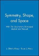 L Christine Kinsey, L. Christine Kinsey, L. Christine Moore Kinsey, L.Christine Kinsey, L.christine Moore Kinsey, KINSEY CHRISTINE MOORE TERESA E... - SYMMETRY SHAPE AND SPACE WITH G