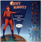 Colin Adams - Why Knot?