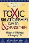 McLemore, C Mclemore, Clinton Mclemore, Clinton (Fuller Seminary) Mclemore, Clinton W. McLemore, Les Parrott - Toxic Relationships and How to Change Them