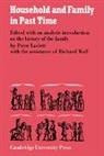 Peter Laslett, R. Wall, Richard Wall - Household and Family in Past Time