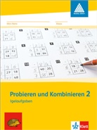 Gerhard N. Müller, Erich C. Wittmann - Probieren und Kombinieren: Probieren und Kombinieren 2