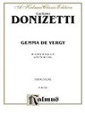 Alfred Publishing - Gemma de Vergy: French Language Edition, Vocal Score