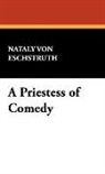 Nataly Von Eschstruth, Nata Von Eschstruth, Nataly von Eschstruth - A Priestess of Comedy