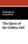 Richar Le Gallienne, Richard Le Gallienne - The Quest of the Golden Girl