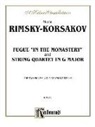 Two String Quartets: Fugue "In the Monastery," String Quartet in G Major