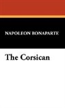 Napoleon Bonaparte - The Corsican