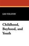 Leo Tolstoy, Leo Nikolayevich Tolstoy - Childhood, Boyhood, and Youth