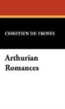Chretien De Troyes - Arthurian Romances