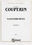 Fran?ois (COM) Couperin, Francois (COM) Couperin - Clavichord Pieces