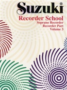 Shinichi Suzuki, Alfred Publishing - Suzuki Recorder School, Soprano Recorder. Vol.3