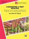 James Ployhar, James D. Ployhar - Band Today [l'orchestre À Vent Moderne], Part 1: Conductor (Piano Acc.) (French Edition), Comb Bound Book
