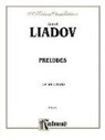 Anatol Liadov, Anatol (COP) Liadov - Preludes
