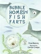 Fiona Bayrock, Fiona/ Conahan Bayrock, Carolyn Conahan, Carolyn Conahan - Bubble Homes and Fish FaRTs
