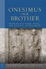 Matthew V Johnson, Matthew V. Johnson, Matthew V. (EDT)/ Noel Johnson, James A. Noel, Demetrius K Williams, Demetrius K. Williams... - Onesimus Our Brother