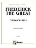 Der Grosse Friedrich II. - Four Concertos for Flute and Piano