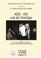 Berger-Len, Monik Berger-Lenz, Monika Berger-Lenz, Karl Krafeld, RAY, Christophe Ray... - HIV - AIDS und die Virenl&uuml;ge